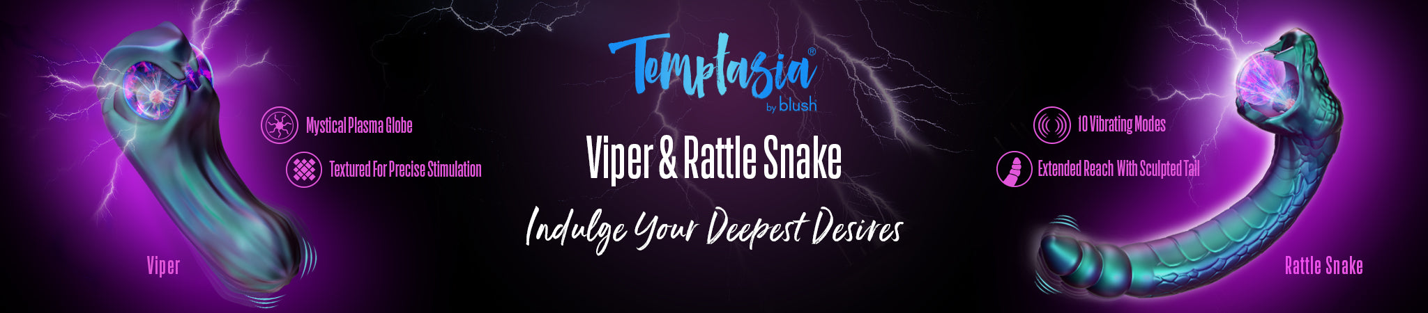 BL-25032-BL-25012-Temptasia-Viper_Rattle_Snake-Banner-B2B-Desktop_NoCTA_1.jpg