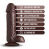
Chocolate skin tone realistic dildo. With a rounded head, subtle veins along the straight but flexible shaft, and realistic balls. Suction cup base. Additional images show alternate angles.
